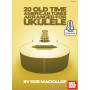 20 Old Time American Tunes Arranged For Ukulele