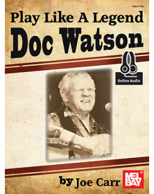 Play Like A Legend: Doc Watson