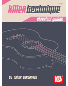 Killer Technique: Classical Guitar
