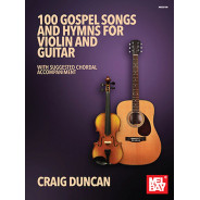 100 Gospel Songs And Hymns For Violin And Guitar