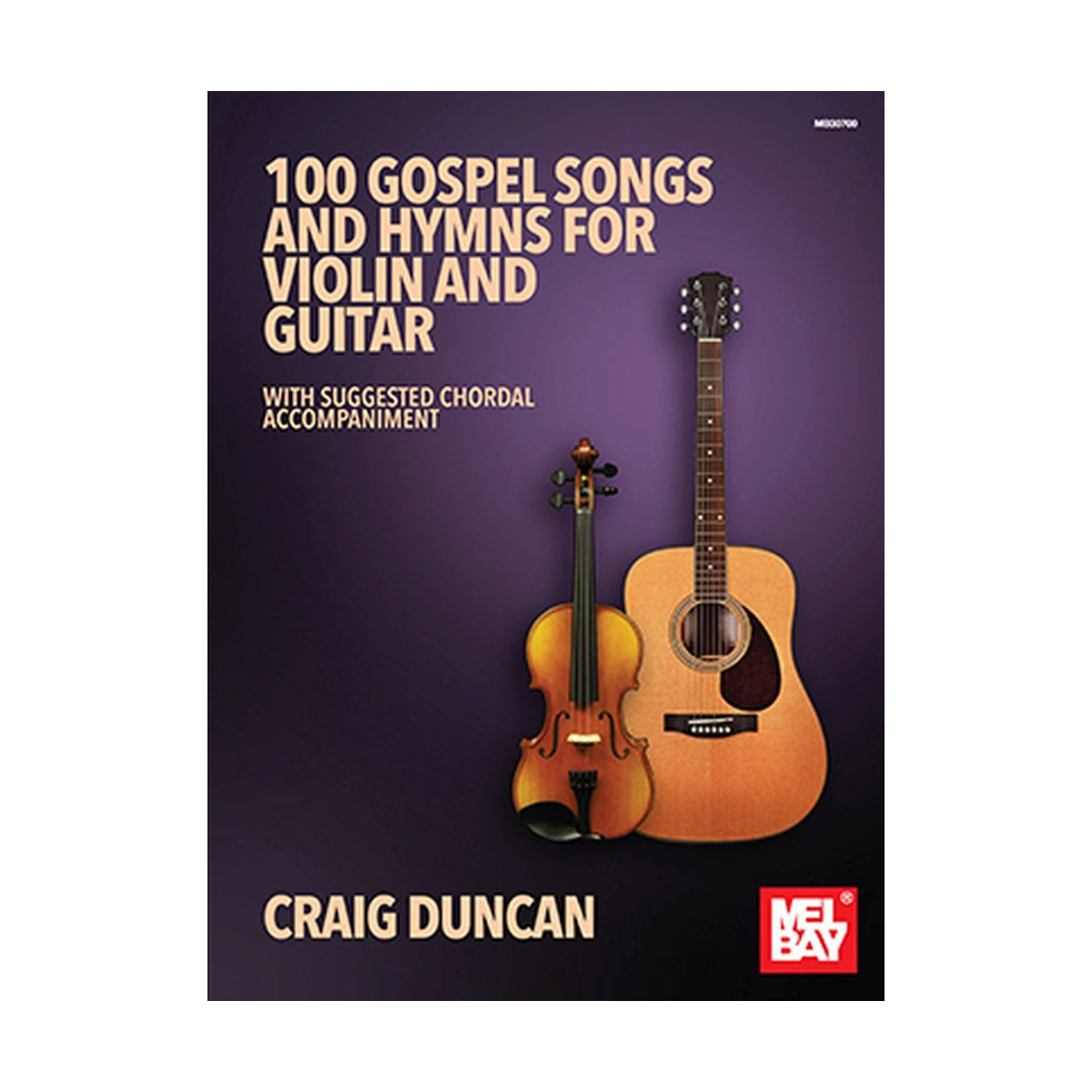 100 Gospel Songs And Hymns For Violin And Guitar