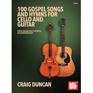 100 Gospel Songs And Hymns For Cello And Guitar