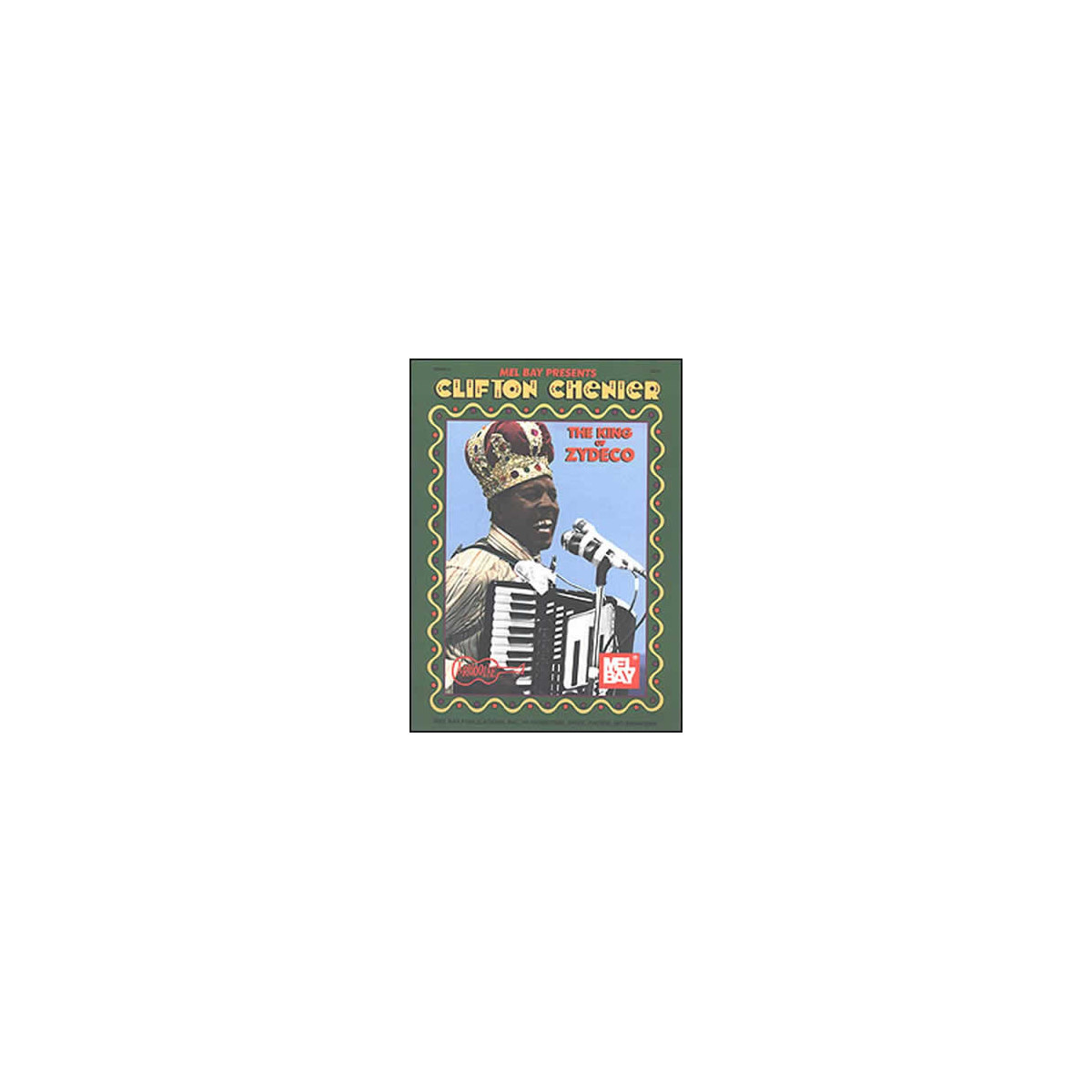 Chenier, Clifton - King Of Zydeco