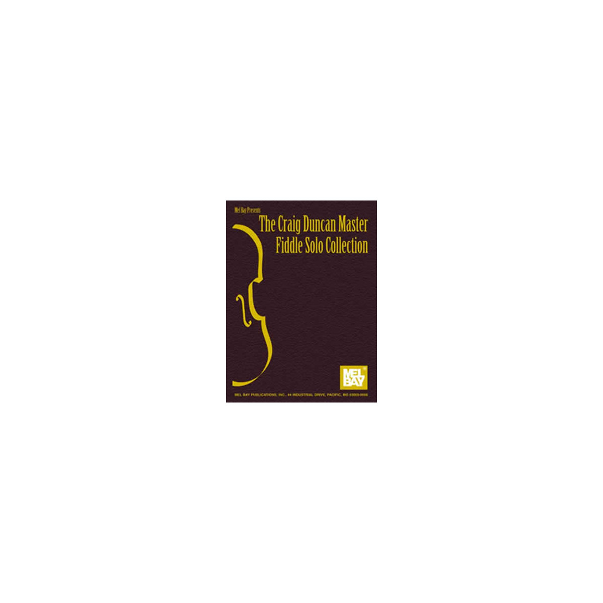 Duncan, Craig Master Fiddle Solo Collection, The