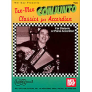 Tex-Mex Conjunto Classics For Accordion