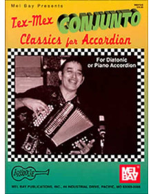 Tex-Mex Conjunto Classics For Accordion