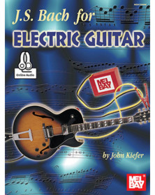 Bach, J. S. For Electric Guitar