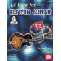 Bach, J. S. For Electric Guitar