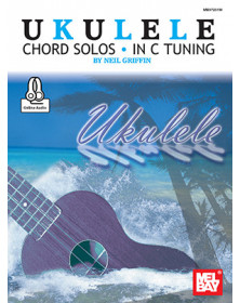 Ukulele Chord Solos in C Tuning