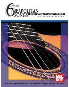 6 Neapolitan Songs For Solo Classic Guitar