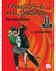 Tangos and Milongas For Solo Guitar