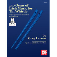 150 Gems Of Irish Music For Tin Whistle