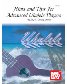 Hints And Tips For Advanced Ukulele Players