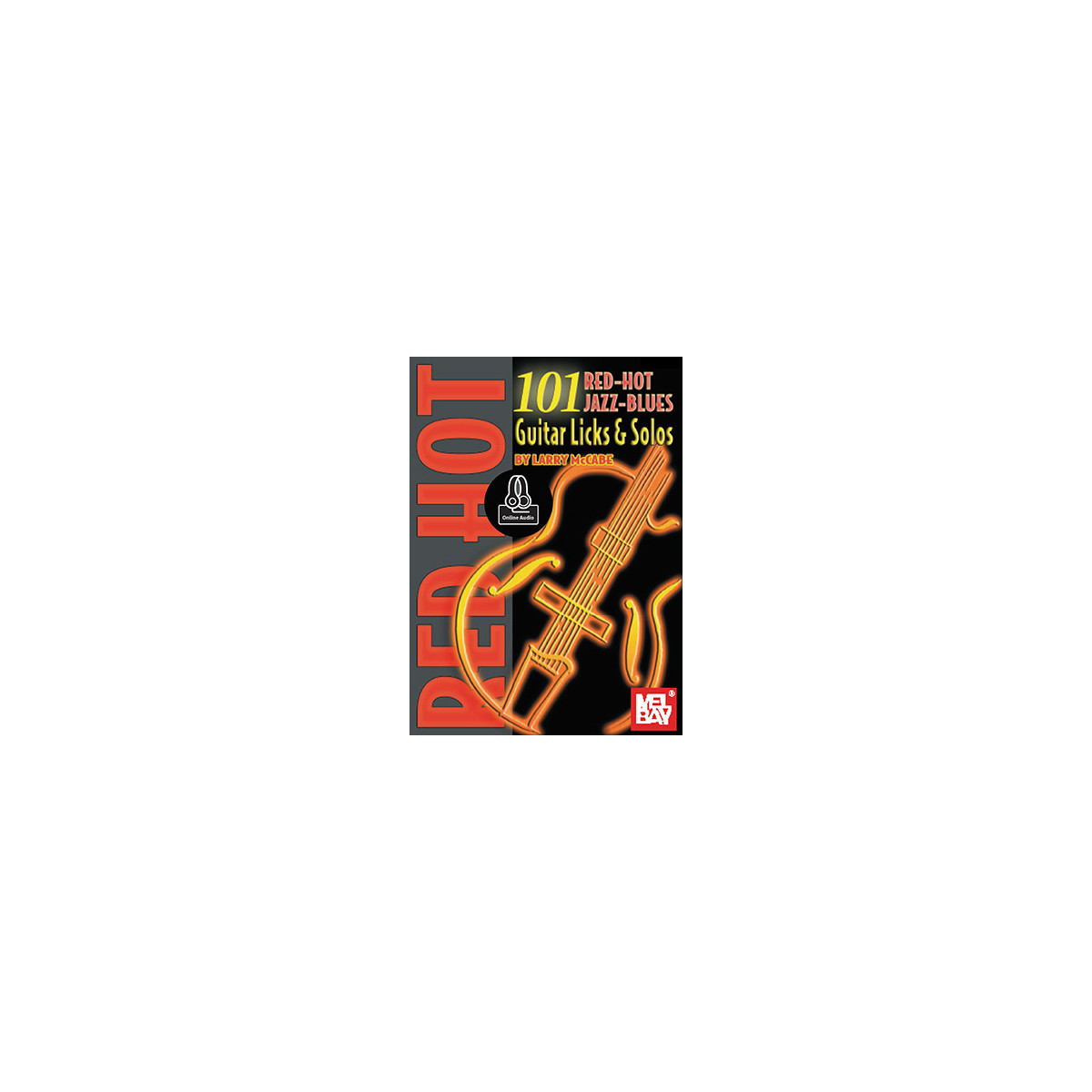 101 Red Hot Jazz-Blues Guitar Licks & Solos