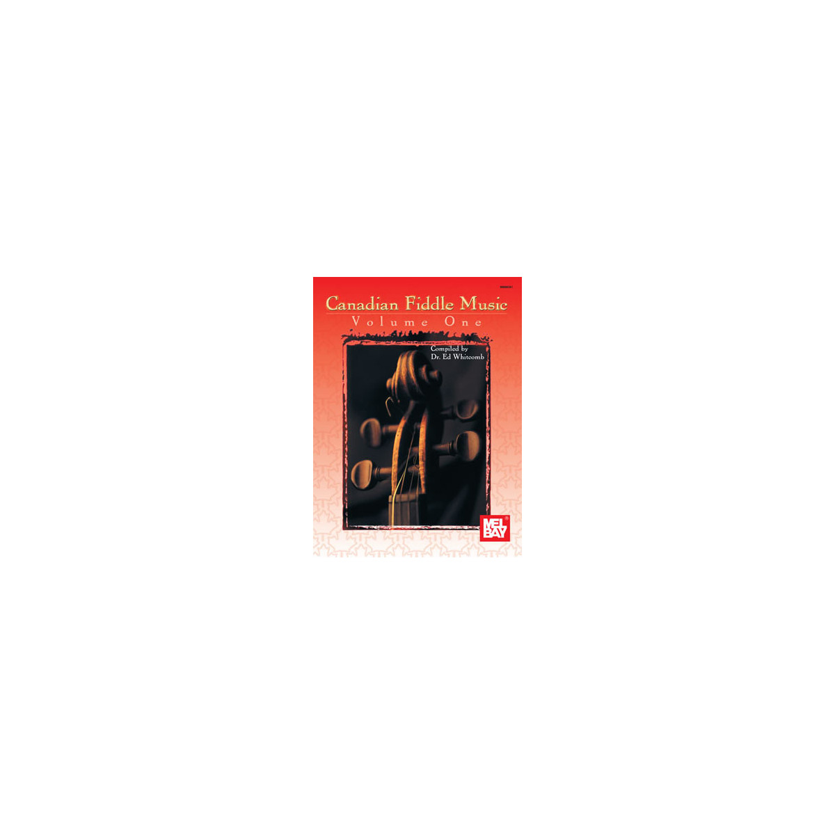 Canadian Fiddle Music Volume 1