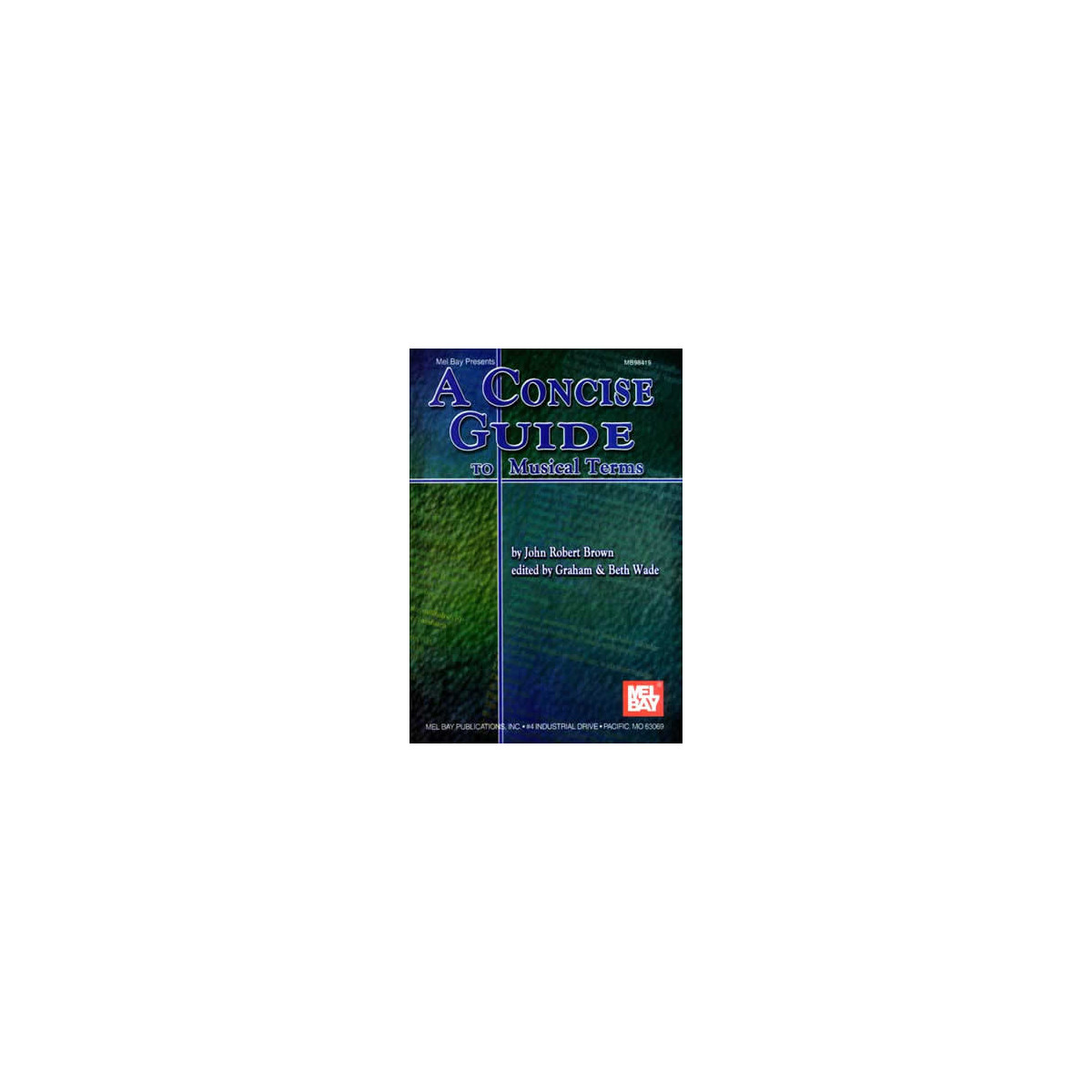 Concise Guide Musical Terms All Inst
