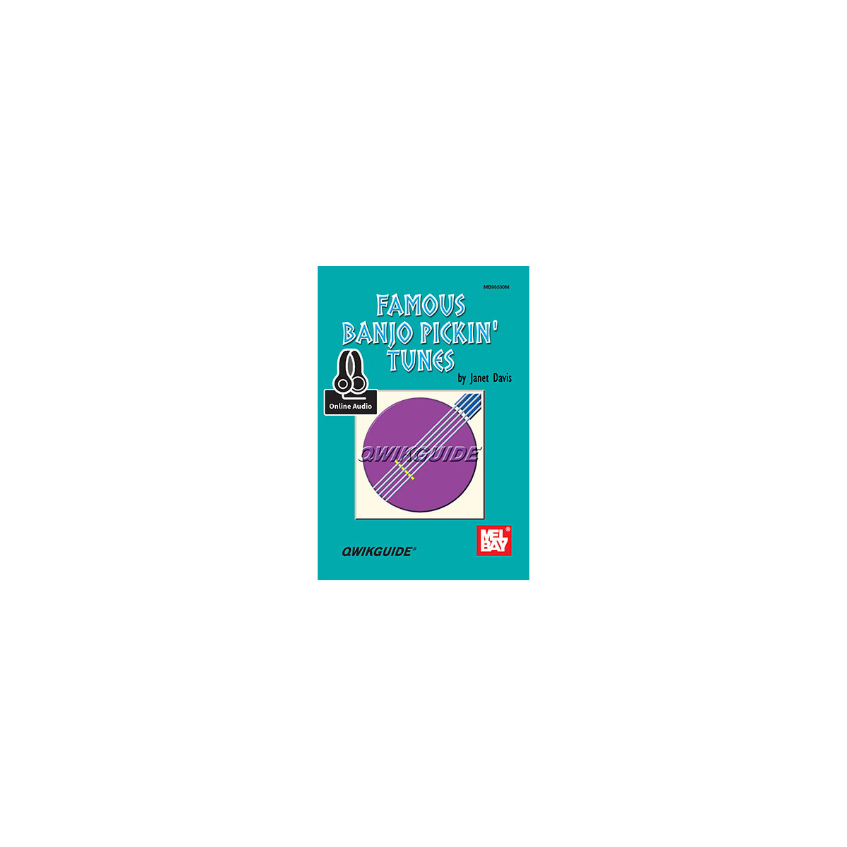 Famous Banjo Pickin' Tunes Qwikguide