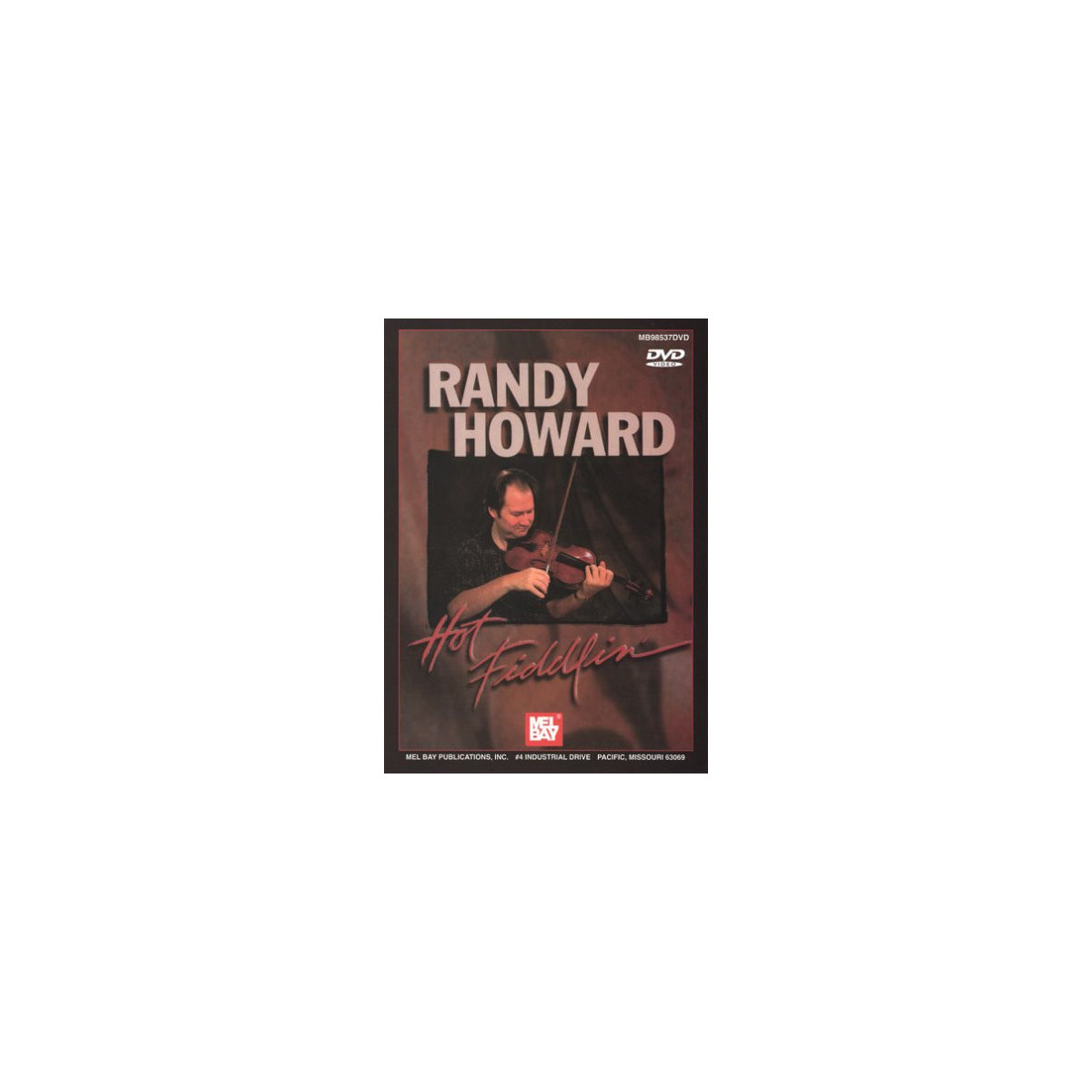 Randy Howard: Hot Fiddlin'