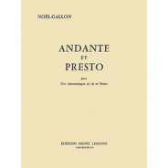 Gabriel Noel-Gallon : Andante et presto Pour Cor Chromatique en Fa et Piano
