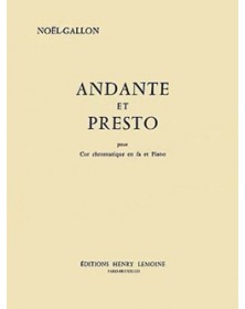 Gabriel Noel-Gallon : Andante et presto Pour Cor Chromatique en Fa et Piano