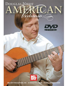 Douglas Niedt: American Virtuoso