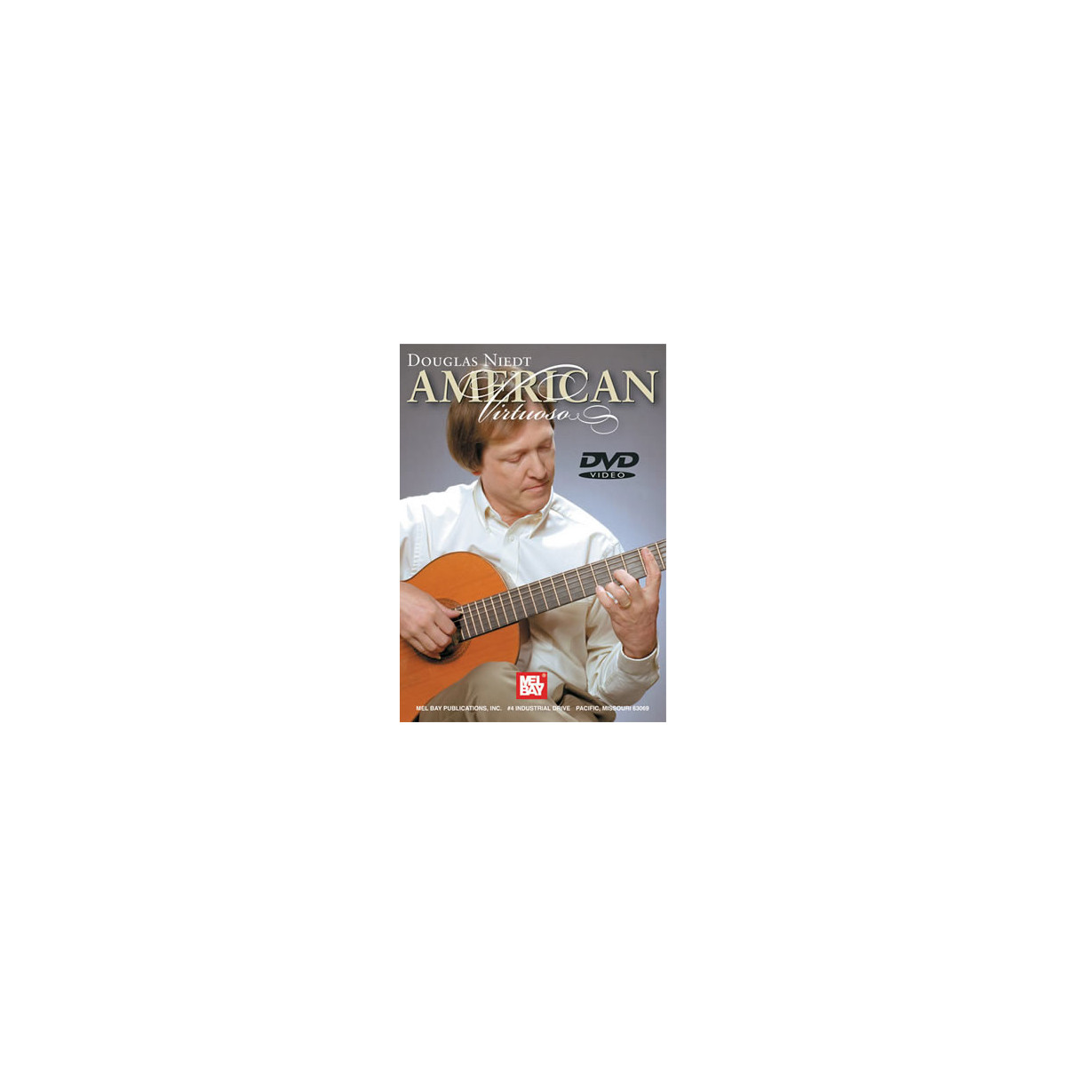 Douglas Niedt: American Virtuoso