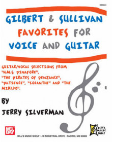 Gilbert and Sullivan Favorites for Voice & Guitar