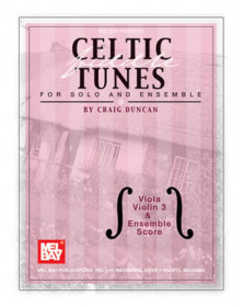 Celtic Fiddle Tunes For Solo and Ensemble