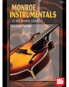 Monroe Instrumentals: 25 Bill Monroe Favorites
