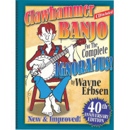 Clawhammer Banjo For The Complete Ignoramus