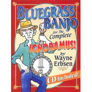Bluegrass Banjo For The Complete Ignoramus