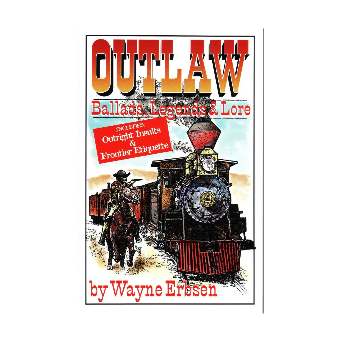 Outlaw Ballads Legends And Lore