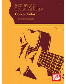 Achieving Guitar Artistry - Concert Solos