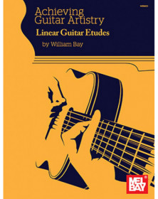 Achieving Guitar Artistry - Linear Guitar Etudes