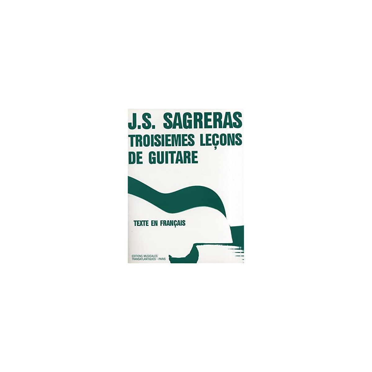 Troisièmes leçons de guitare - Sagreras