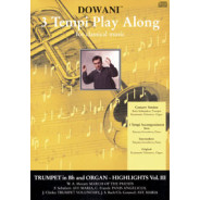 Highlights Vol. III for Trumpet in Bb and Organ