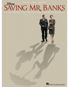 Richard M.  Sherman_Robert B. Sherman Saving Mr.Banks Music from the Motion Picture Soundtrack   Piano, Chant et Guitare Recueil