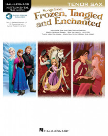 Songs From Frozen, Tangled & Enchanted - Tenor Sax Instrumental Play-Along   Saxophone Ténor Recueil + Enregistrement(s) en lign