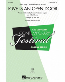 Love Is An Open Door (from Frozen)  Mac Huff  SAB Conducteur chorale Disney Choral TV, Film, Comédie musicale    888680025359 HL