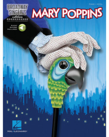 Richard M.  Sherman_Robert B. Sherman Mary Poppins Broadway Singer's Edition   Vocal and Piano Recueil + Enregistrement(s) en li