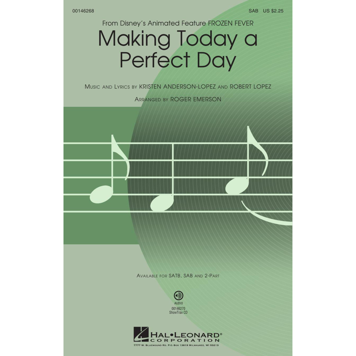 Kristen Anderson-Lopez_Robert Lopez Making Today a Perfect Day from Frozen Fever Roger Emerson  SAB Conducteur chorale Disney Ch