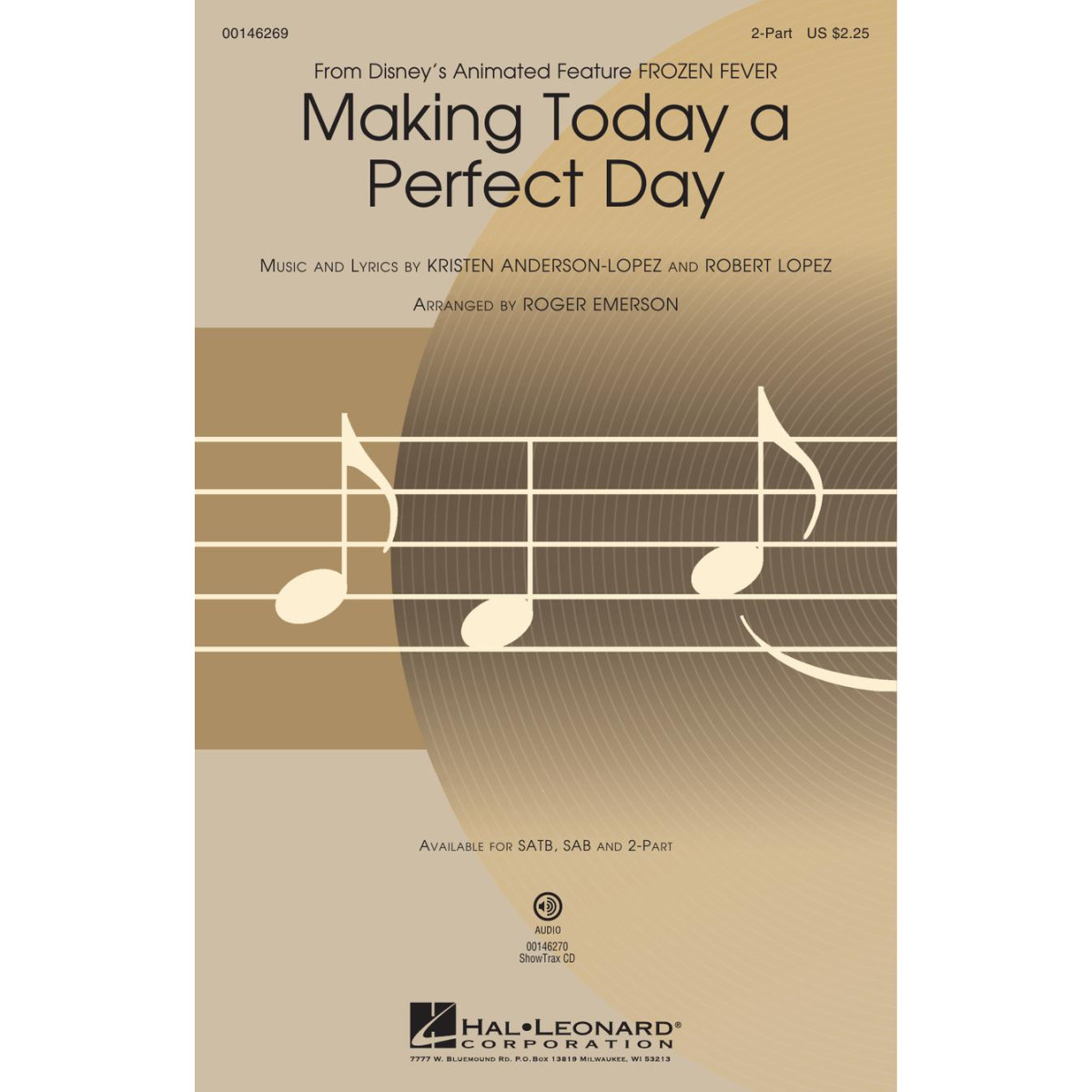 Kristen Anderson-Lopez_Robert Lopez Making Today a Perfect Day from Frozen Fever Roger Emerson  2-Part Choir Conducteur chorale 
