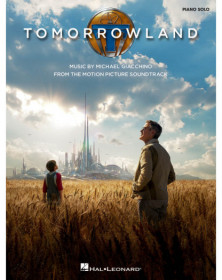 Michael Giacchino Tomorrowland Music from the Motion Picture Soundtrack   Piano Recueil Piano Solo Songbook TV, Film, Comédie mu