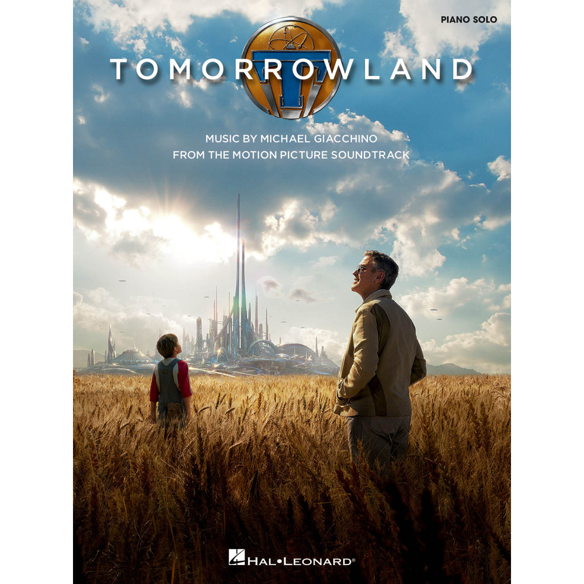 Michael Giacchino Tomorrowland Music from the Motion Picture Soundtrack   Piano Recueil Piano Solo Songbook TV, Film, Comédie mu