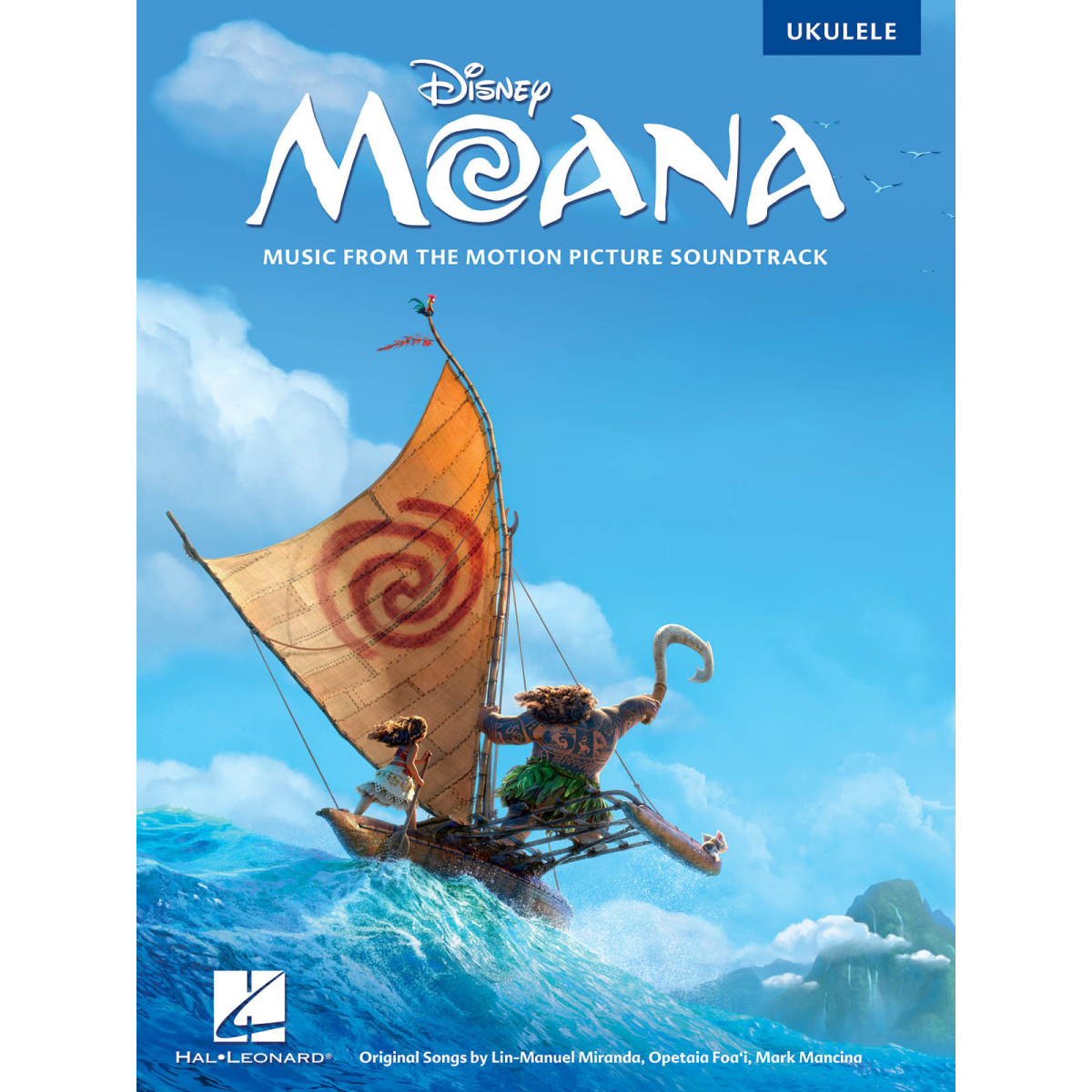 Lin-Manuel Miranda_Opetaia Foa'i_Mark Mancina Moana (Ukulele) Music from the Motion Picture Soundtrack   Ukulélé Recueil Ukulele