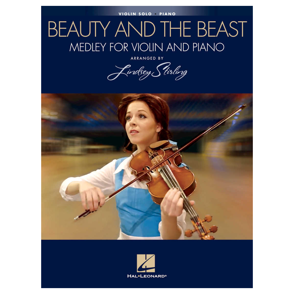 Beauty and the Beast: Medley for Violin & Piano Arranged by Lindsey Stirling Lindsey Stirling  Violon et Piano Recueil + Partiti