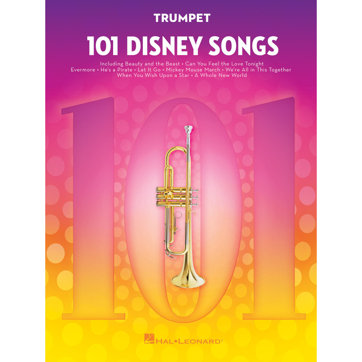 101 Disney Songs for Trumpet   Trompette Recueil 101 Songs TV, Film, Comédie musicale   9781540002372 888680707194 HL00244109