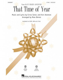Elyssa Samsel_Kate Anderson That Time of Year from Olaf's Frozen Adventure Mark Brymer  2-Part Choir and Piano Conducteur choral
