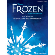 Robert Lopez_Kristen Anderson-Lopez Disney's Frozen - The Broadway Musical Easy Piano Selections   Easy Piano Recueil Easy Piano