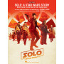 John Williams_John Powell Solo: A Star Wars Story Music from the Motion Picture Soundtrack   Easy Piano Recueil Easy Piano Songb